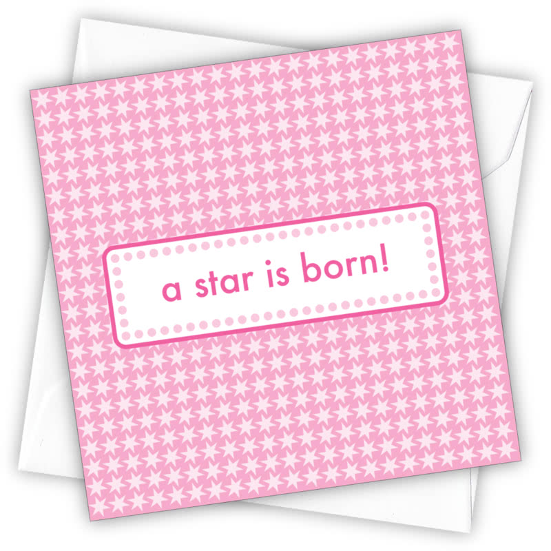 A Star Is Born! (Pink) Greetings Card - Magnolia the Florist Individual greeting card and envelope. Blank inside for your personal message Supplied with a colour co-ordinated envelope Envelope colour: White High-quality (300gsm) matt finish card Printed in the UK. Size: 100mm × 100m